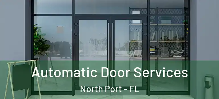 Automatic Door Services North Port - FL