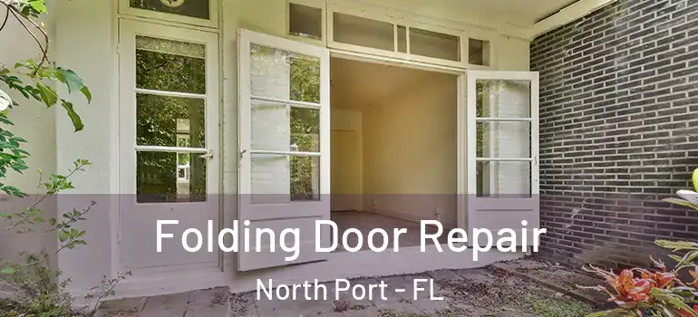  Folding Door Repair North Port - FL