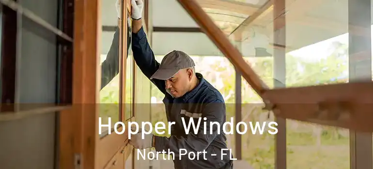 Hopper Windows North Port - FL