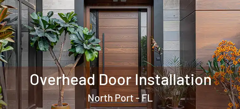 Overhead Door Installation North Port - FL