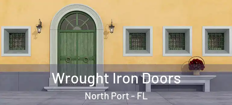  Wrought Iron Doors North Port - FL